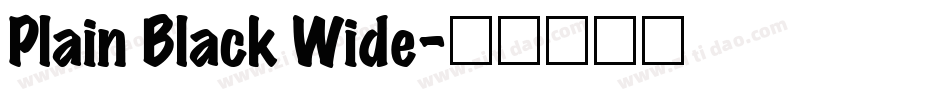 Plain Black Wide字体转换
